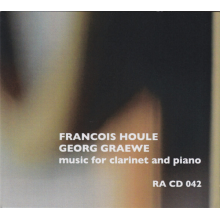 Houle, Francois & Georg Grawe - Music For Clarinet & Piano
