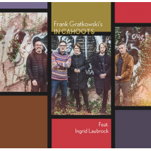 Laubroc, Ingrid & In Cahoots - Frank Gratkowski's In Cahoots Feat. Ingrid Laubroc