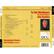 Mornington Singers - To the Northeast: the Choral Music of John Buckley