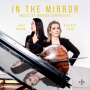 Tuach, Heather - In the Mirror: Music By Women Composers