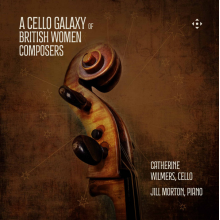 Wilmers, Catherine - A Cello Galaxy of British Women Composers