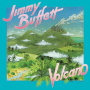 Buffett, Jimmy - Volcano