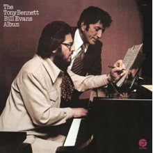 Bennett, Tony & Bill Evans - The Tony Bennett / Bill Evans Album