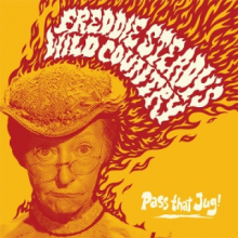Freddie Steady's Wild Country - Pass That Jug!