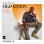 Groover Jr., Gregory - Old Knew
