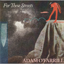 O'Farrill, Adam - For These Streets