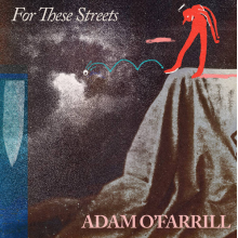 O'Farrill, Adam - For These Streets