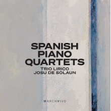 Trio Lirico - Casas & Zurron: Spanish Piano Quartets