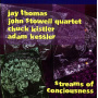 Thomas, Joe-John Stowell Quartet - Stream of Conciousness