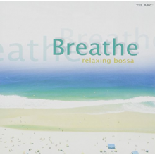 V/A - Breathe: Relaxing Bossa