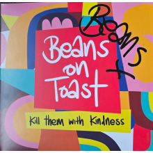 Beans On Toast - Kill Them With Kindness