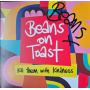 Beans On Toast - Kill Them With Kindness