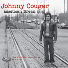 Cougar, Johnny - American Dream - the Mainman Recordings 1976-1977
