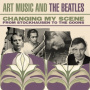 V/A - Changing My Scene Art Music and the Beatles - From Stockhausen To the Goons