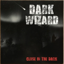 Dark Wizard - Close In the Dark