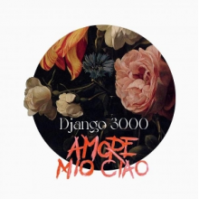 Django 3000 - Armore Mio Ciao