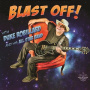 Duke Robillard & His All Star Band - Blast Off!