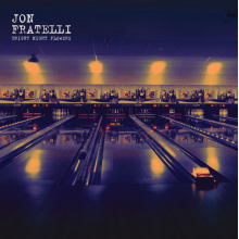 Fratelli, Jon - Bright Night Flowers