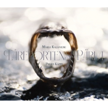 Kalaniemi, Maria & Pekko Kappi - Tareportens Parla-Kyynelportin Helmi-Tears To Pearls