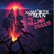 No Worth of Man - The Killing Streets