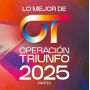 Operacion Triunfo 2025 - Operacion Triunfo 2025: Lo Mejor Parte 2