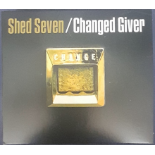 Shed Seven - Changed Giver