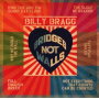 Bragg, Billy - Bridges Not Walls