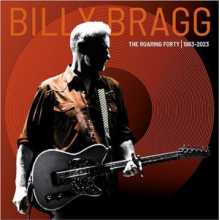 Bragg, Billy - Roaring Forty - 1983-2023