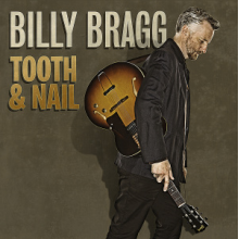 Bragg, Billy - Tooth & Nail