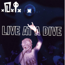 D.I. - Live At a Dive