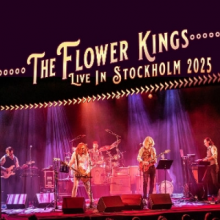 Flower Kings - Live In Stockholm 2025