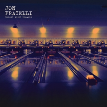 Fratelli, Jon - Bright Night Flowers
