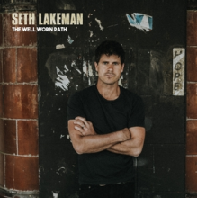 Lakeman, Seth - Well Worn Path
