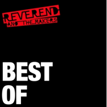 Reverend and the Makers - Best of