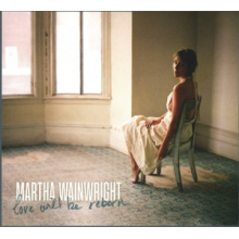 Wainwright, Martha - Love Will Be Reborn