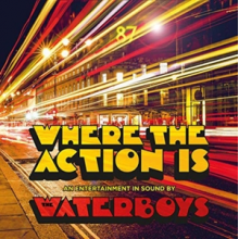 Waterboys - Where the Action is