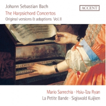 Sarrechia, Mario & La Petite Bande & Sigiswald Kuijken - Johann Sebastian Bach: the Harpsichord Concertos - Original Versions & Adaptions Vol. Ii