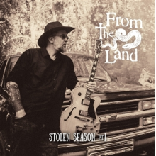 From the Land - Stolen Season Pt.1