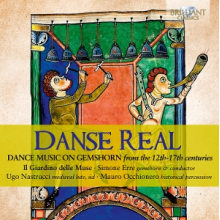 Il Giardino Delle Muse & Simone Erre - Danse Real - Dance Music On Gemshorn From the 12th-17th Centuries