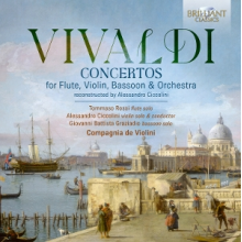 Rossi, Tommaso & Alessandro Ciccolini & Compagnia De Violini - Vivaldi: Concertos For Flute, Violin, Bassoon & Orchestra