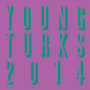 Various - Young Turks 2014