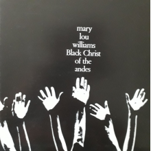 Williams, Mary Lou - Black Christ of the Andes