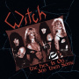 Witch - The Hex is On..and the Some