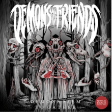 Demons My Friends - Demons Seem To Gather