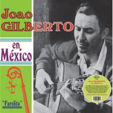 Gilberto, Joao - En Mexico