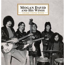 Mogan David & His Winos - Savage Young Winos