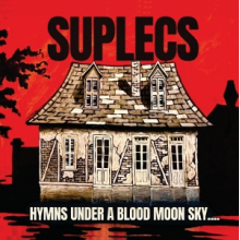 Suplecs - Hymns Under a Blood Moon Sky