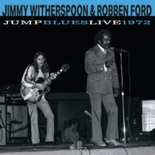 Witherspoon, Jimmy & Robben Ford - Jump Blues Live 1972