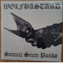 Wolfbastard - Satanic Scum Punks
