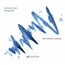 Cvach, Berthold & Max Brand Ensemble - Beyond